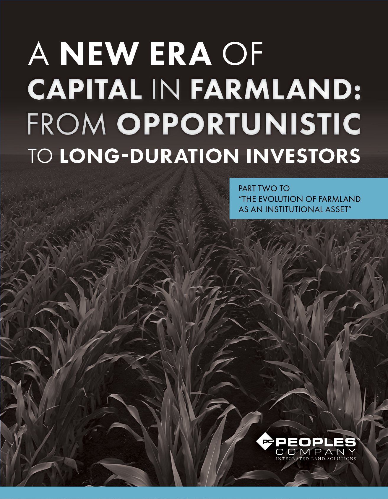 A New Era of Capital in Farmland: From Opportunistic to Long-Duration Investors